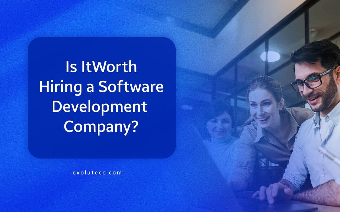 Is It Worth Hiring a Software Development Company?